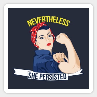 Nevertheless She Persisted Sticker